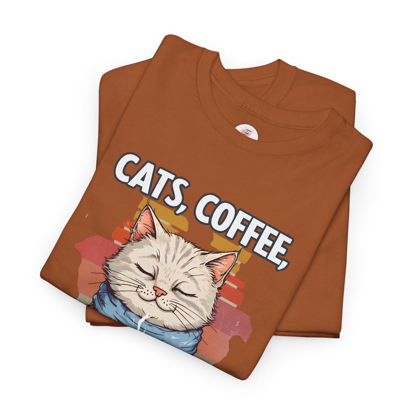 Cats, Coffee, and Not Much Else T-Shirt