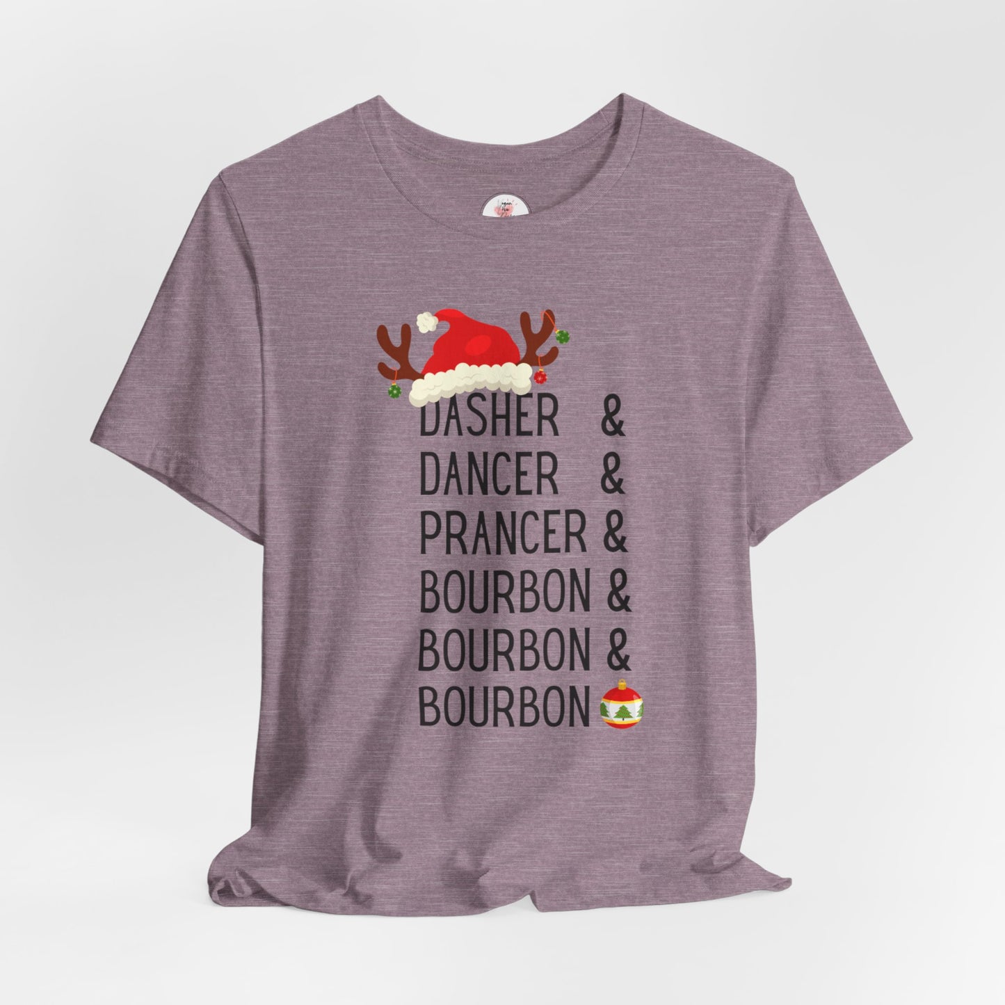 Christmas Reindeer Tee — "Dasher & Dancer & Prancer & Bourbon & Bourbon & Bourbon" Holiday Shirt