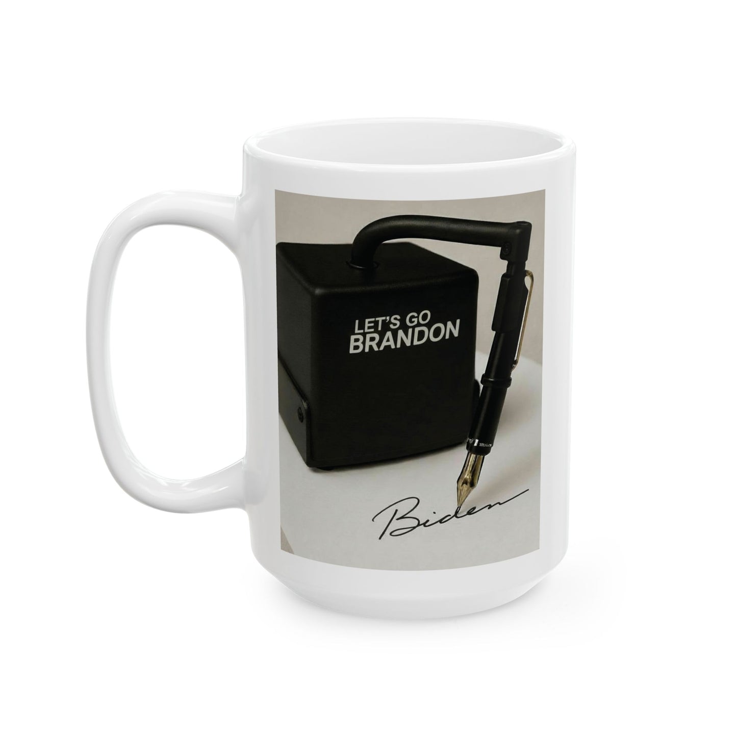 The Big Guy Political - Funny Autopen 15 oz Ceramic Coffee Mug