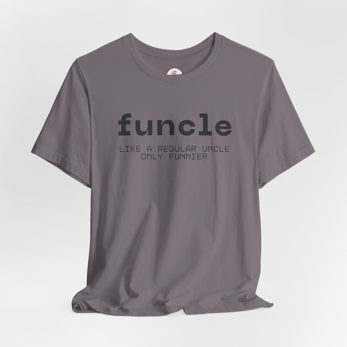Funcle T-Shirt — “funcle: Like a regular uncle, only funnier” Funny Uncle Tee