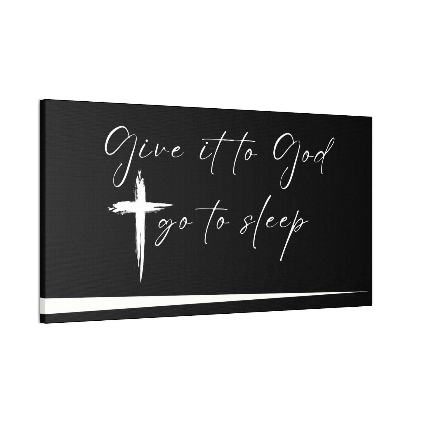 Give It to God and Go to Sleep Canvas Wall Art — Inspirational Christian Decor