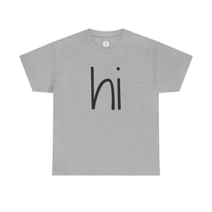 Minimalistic "HI T-shirt"