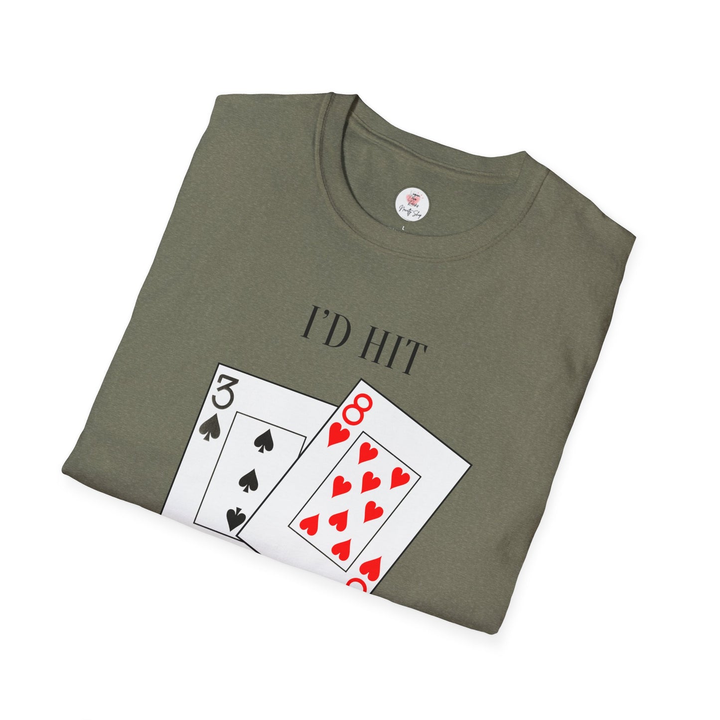 I'd Hit That Playing Cards T-Shirt — Blackjack Tee