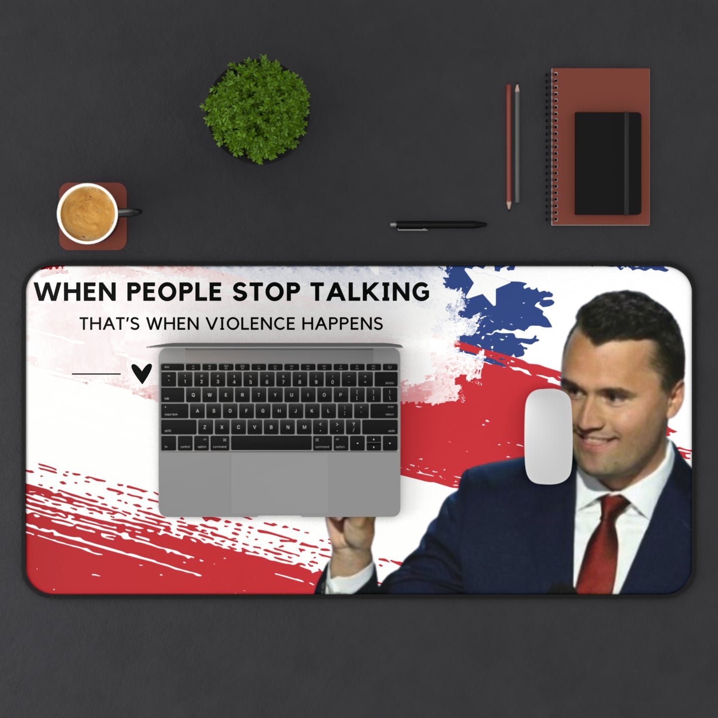 When People Stop Talking That's When Violence Happens Motivational Mouse Pad