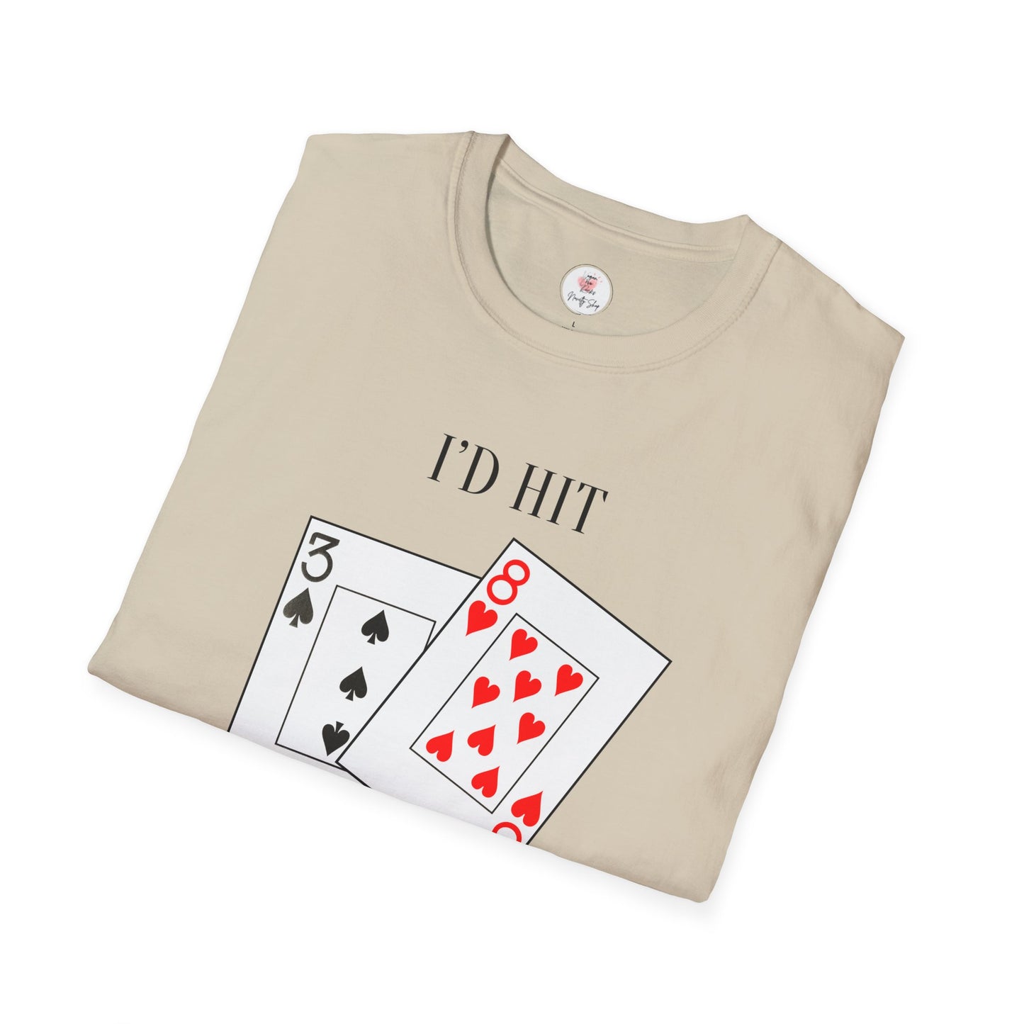 I'd Hit That Playing Cards T-Shirt — Blackjack Tee