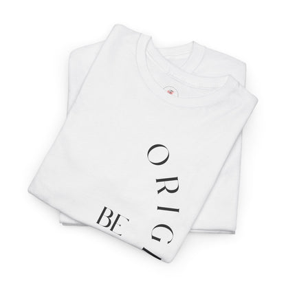 Be Original T-shirt