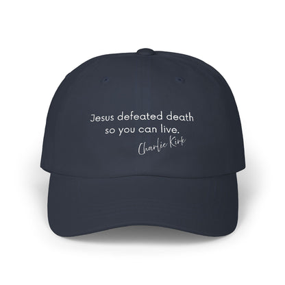 Jesus Defeated Death So You Can Live Classic Cap
