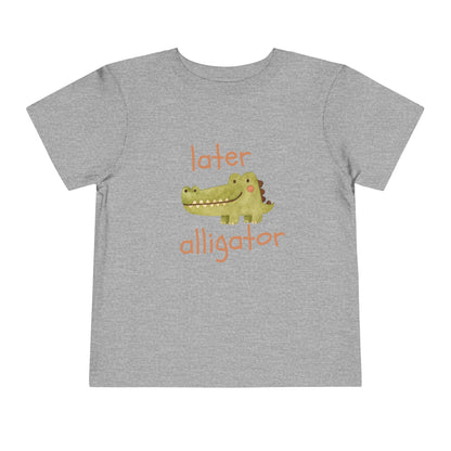 Later Alligator Toddler Tee — Cute Crocodile Graphic Shirt