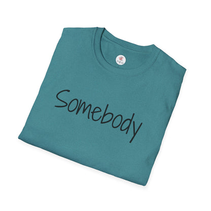 "Somebody" Graphic T‑Shirt — Minimal Script Tee