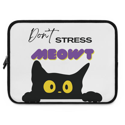 Don’t Stress Meowt Laptop Sleeve — Cute Cat Quote Protective Case