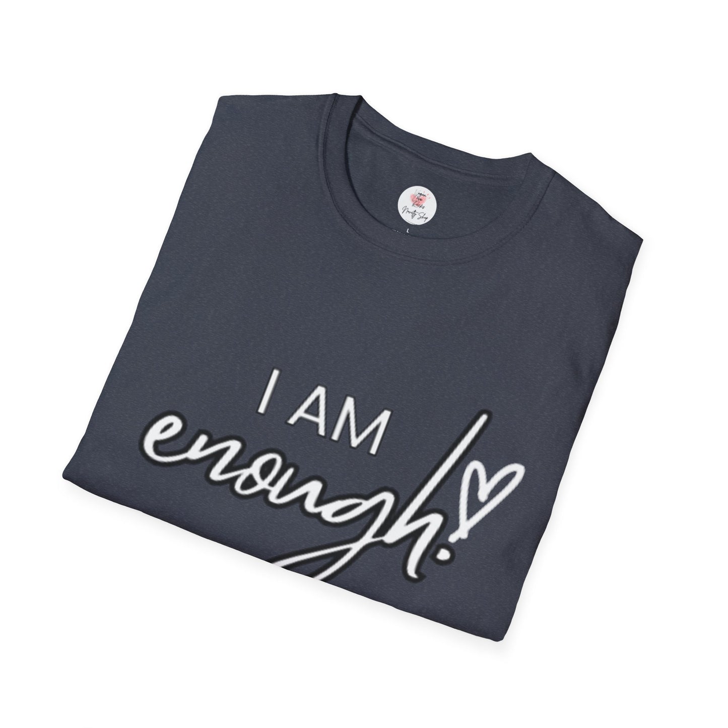 "I AM Enough" Motivational T-Shirt