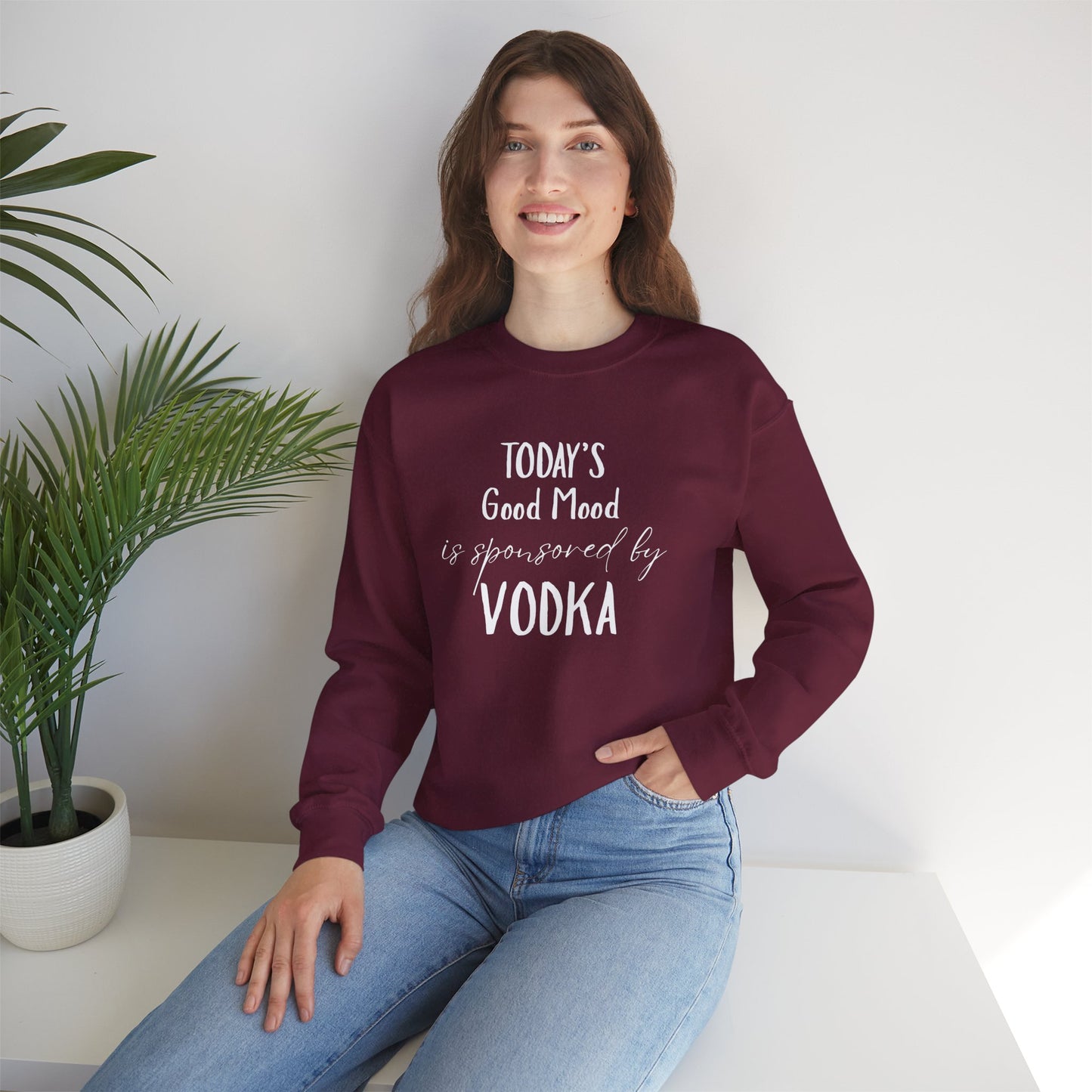 Crewneck Sweatshirt - "Today's Good Mood Is Sponsored by Vodka" Casual Funny Graphic
