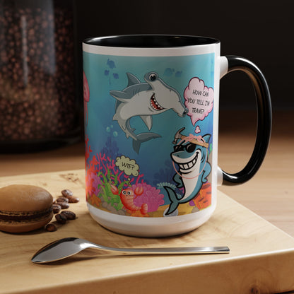 Ceramic Coffee Mug — Funny Tropical Sharks "How Can You Tell I’m Trans?"