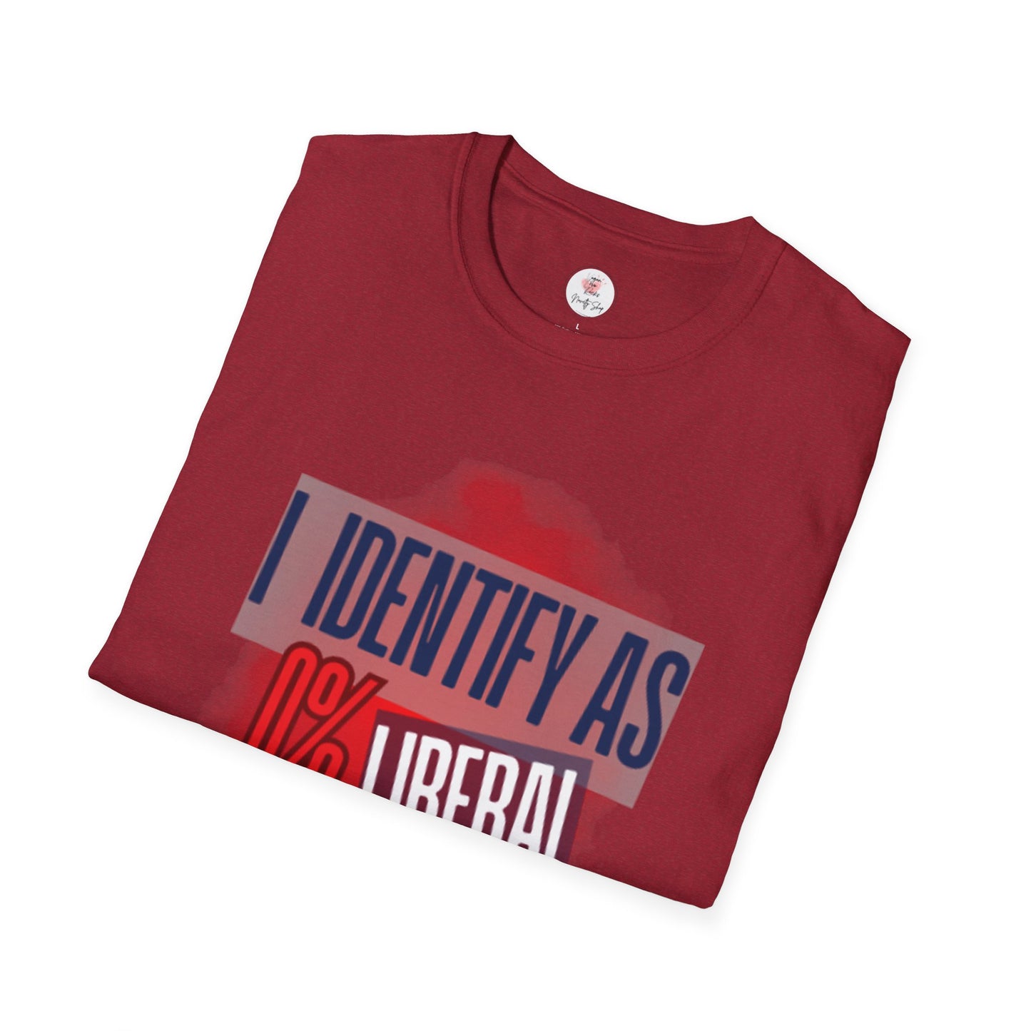 I Identify As 0% Liberal Unisex T-Shirt — Political Statement Tee