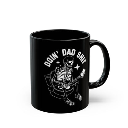 Funny Skeleton Dad Mug, Gift for Dads, Coffee Mug, Dad Life, Unique Father's Day Present, Humorous Birthday Gift