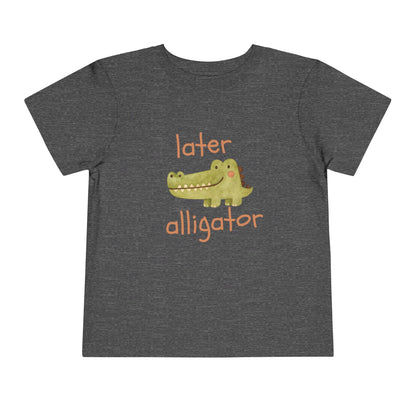 Later Alligator Toddler Tee — Cute Crocodile Graphic Shirt
