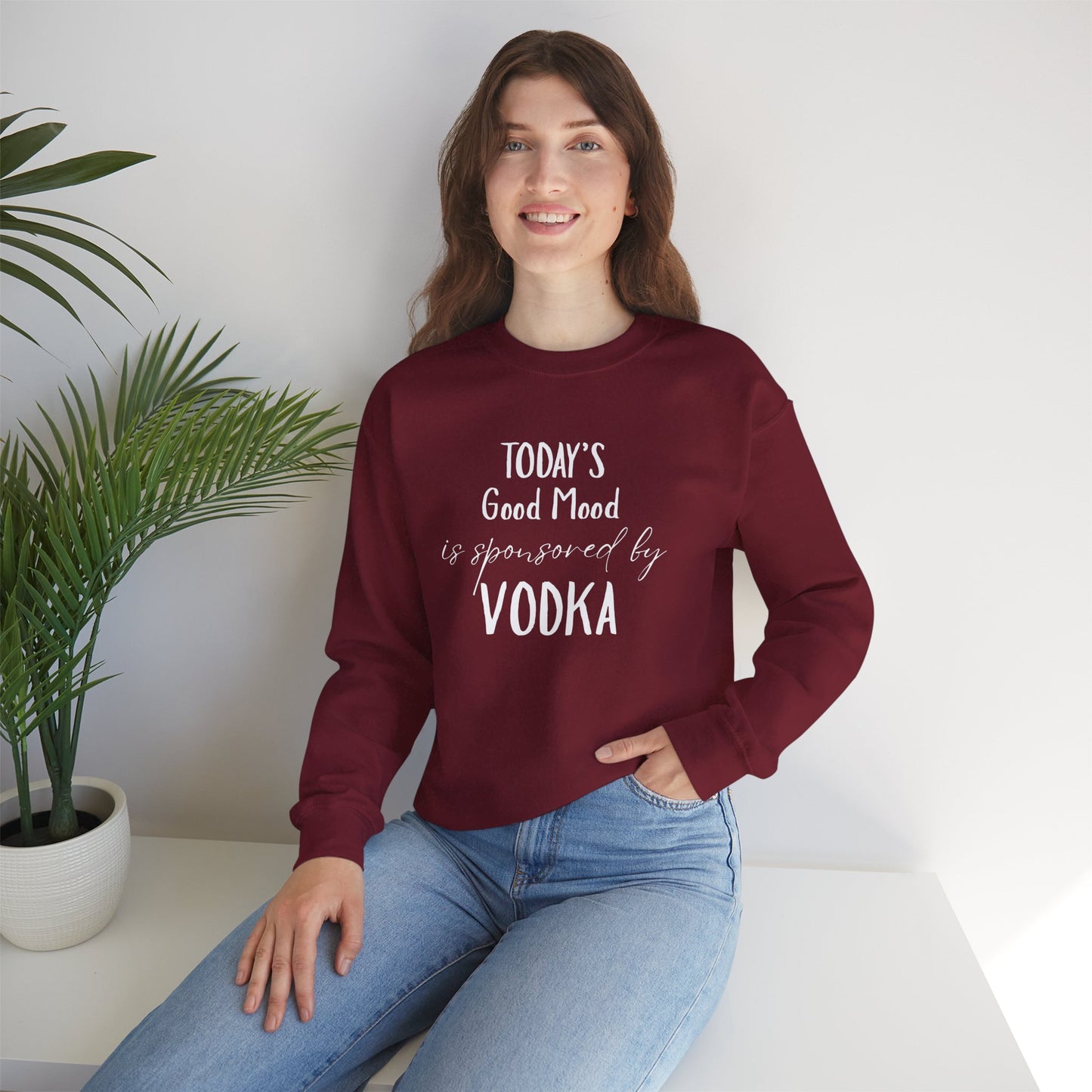 Crewneck Sweatshirt - "Today's Good Mood Is Sponsored by Vodka" Casual Funny Graphic