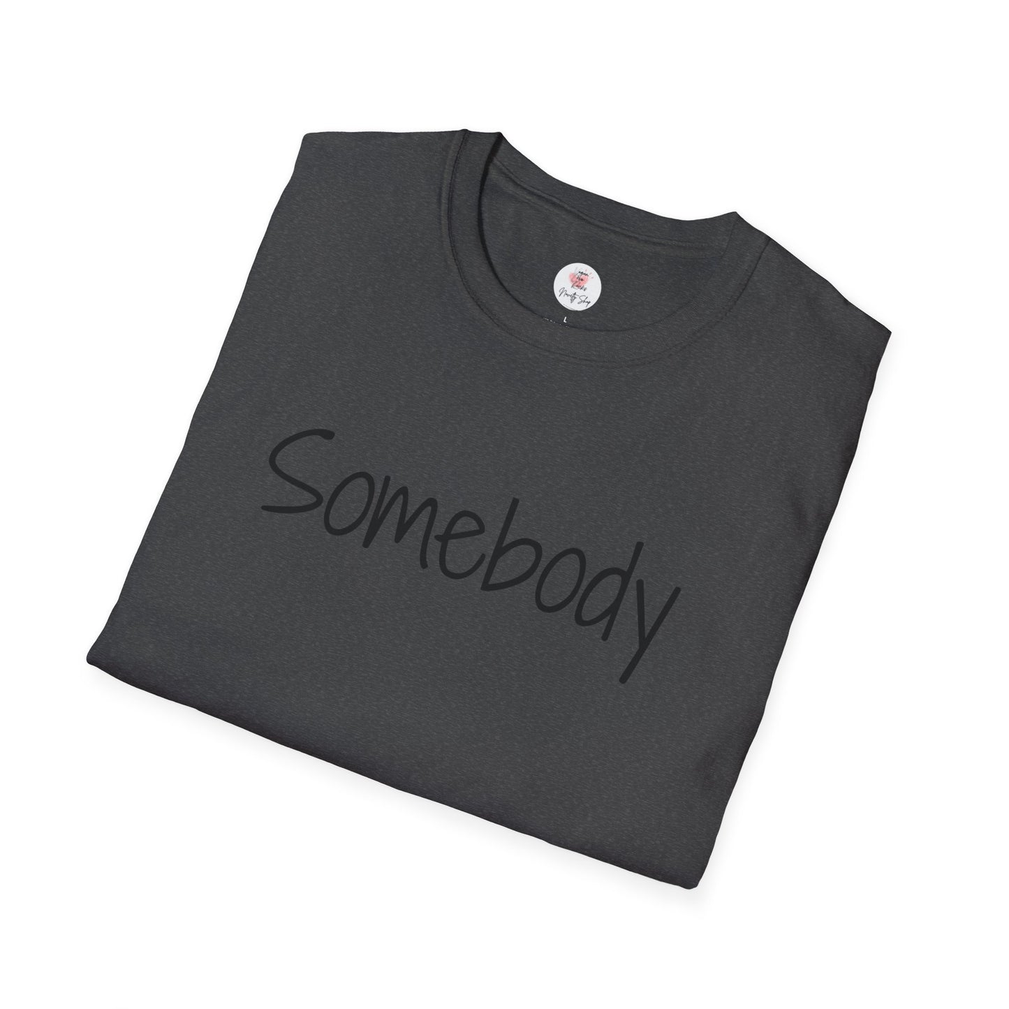 "Somebody" Graphic T‑Shirt — Minimal Script Tee