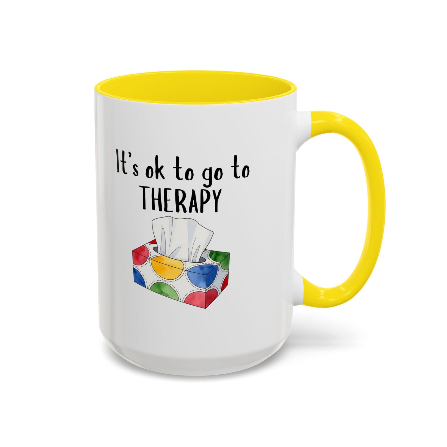 It's OK to Go to Therapy Coffee Mug — Inspirational Mental Health Gift