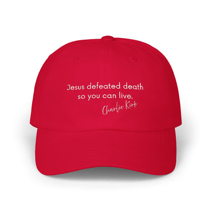 Jesus Defeated Death So You Can Live Classic Cap