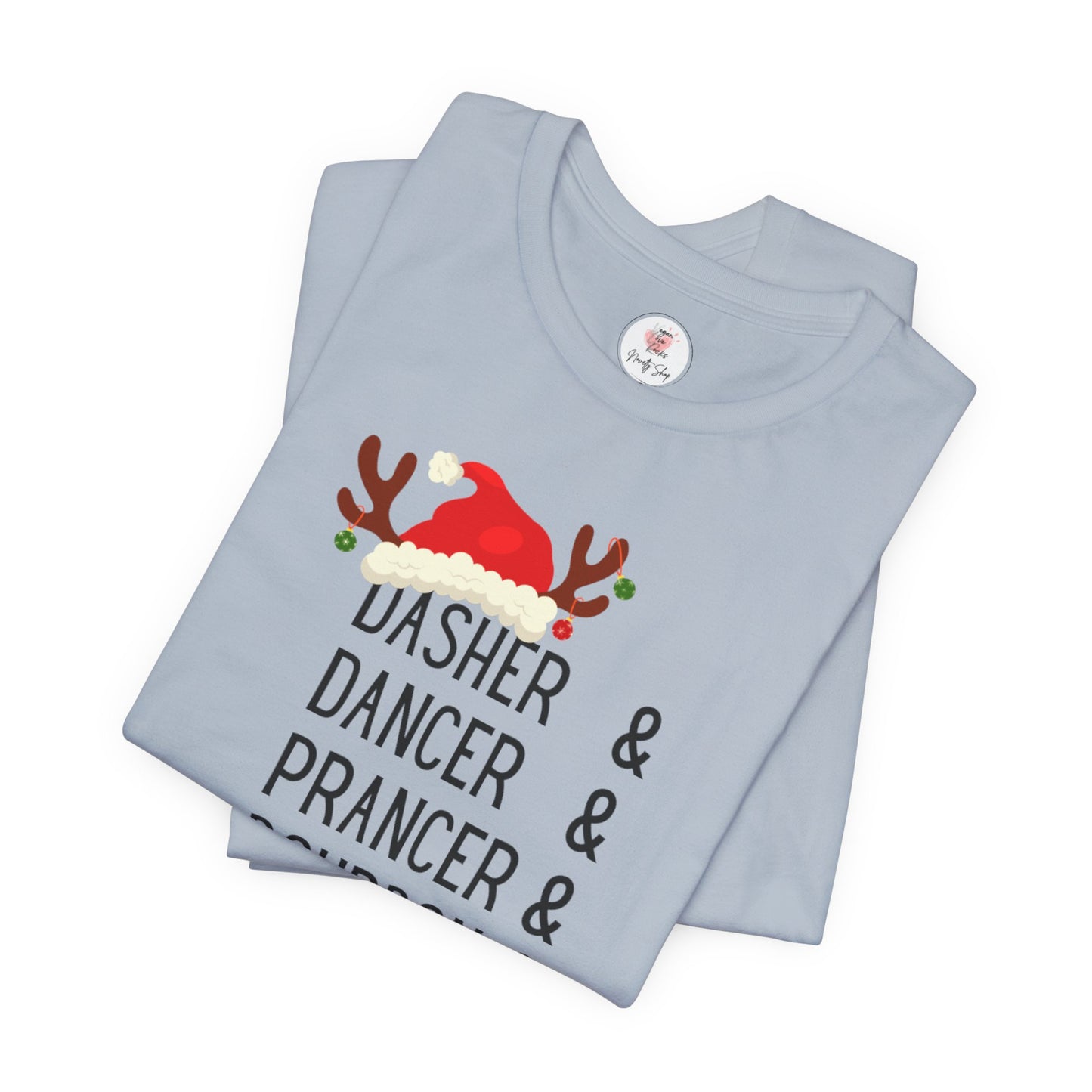 Christmas Reindeer Tee — "Dasher & Dancer & Prancer & Bourbon & Bourbon & Bourbon" Holiday Shirt