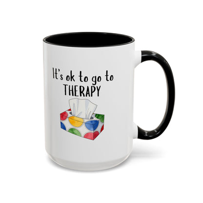 It's OK to Go to Therapy Coffee Mug — Inspirational Mental Health Gift