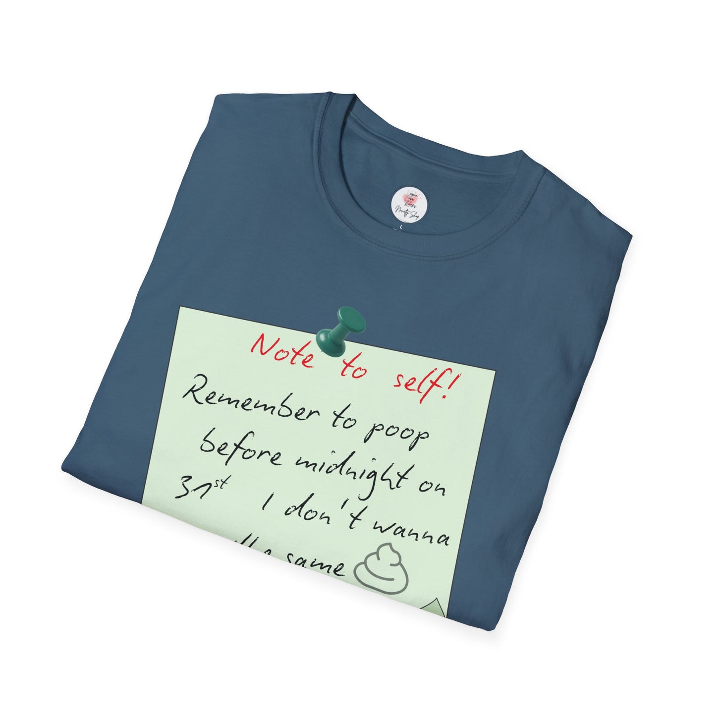 Funny 'Note to Self: Poop Reminder' T-Shirt — New Year Resolution Graphic Tee