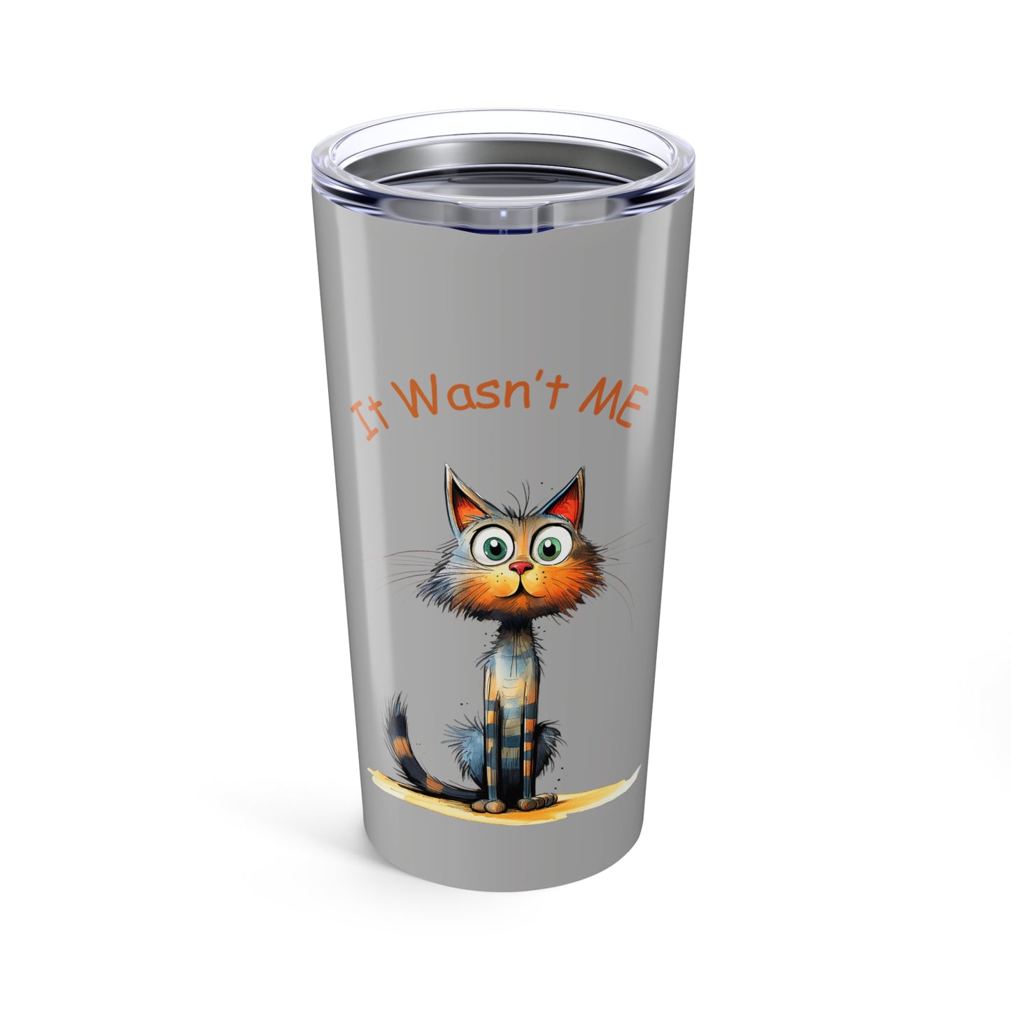 It Wasn't ME Funny Cat 20oz Tumbler