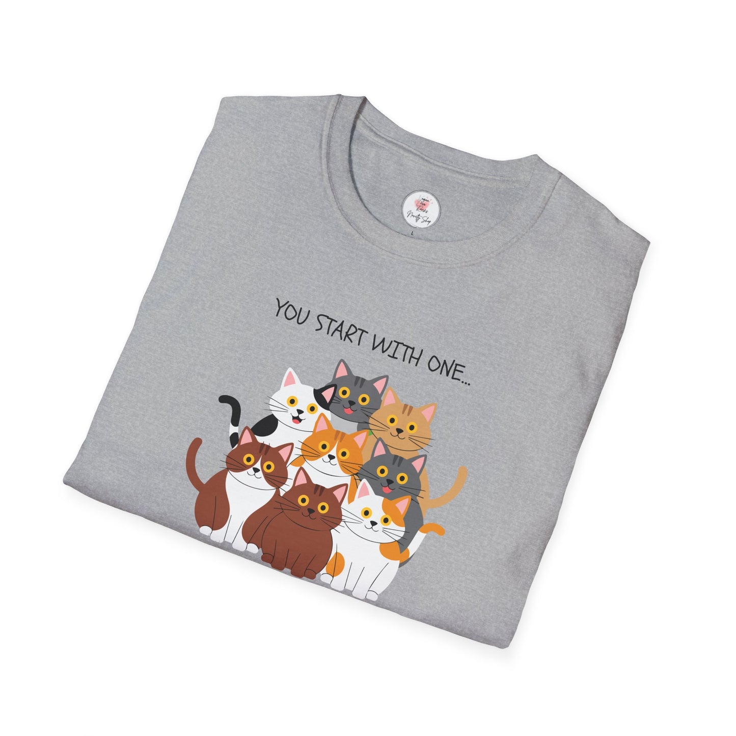 Cat Lover T-Shirt — "You Start With One... You Blinked, And WTF You Have A Collection"