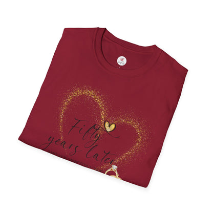 50th Anniversary T-Shirt – "Fifty Years Later" Gold Heart & Rings Celebration Tee