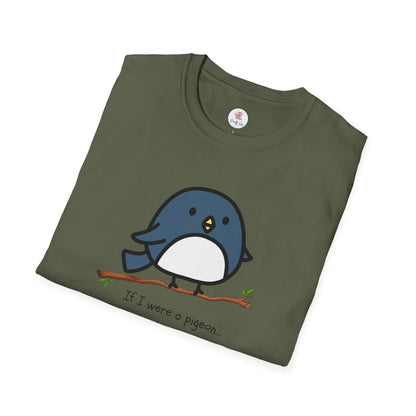 Pigeon Graphic T-Shirt — “If I Were a Pigeon, I Know Who I’d Shit On” Cute Bird Tee