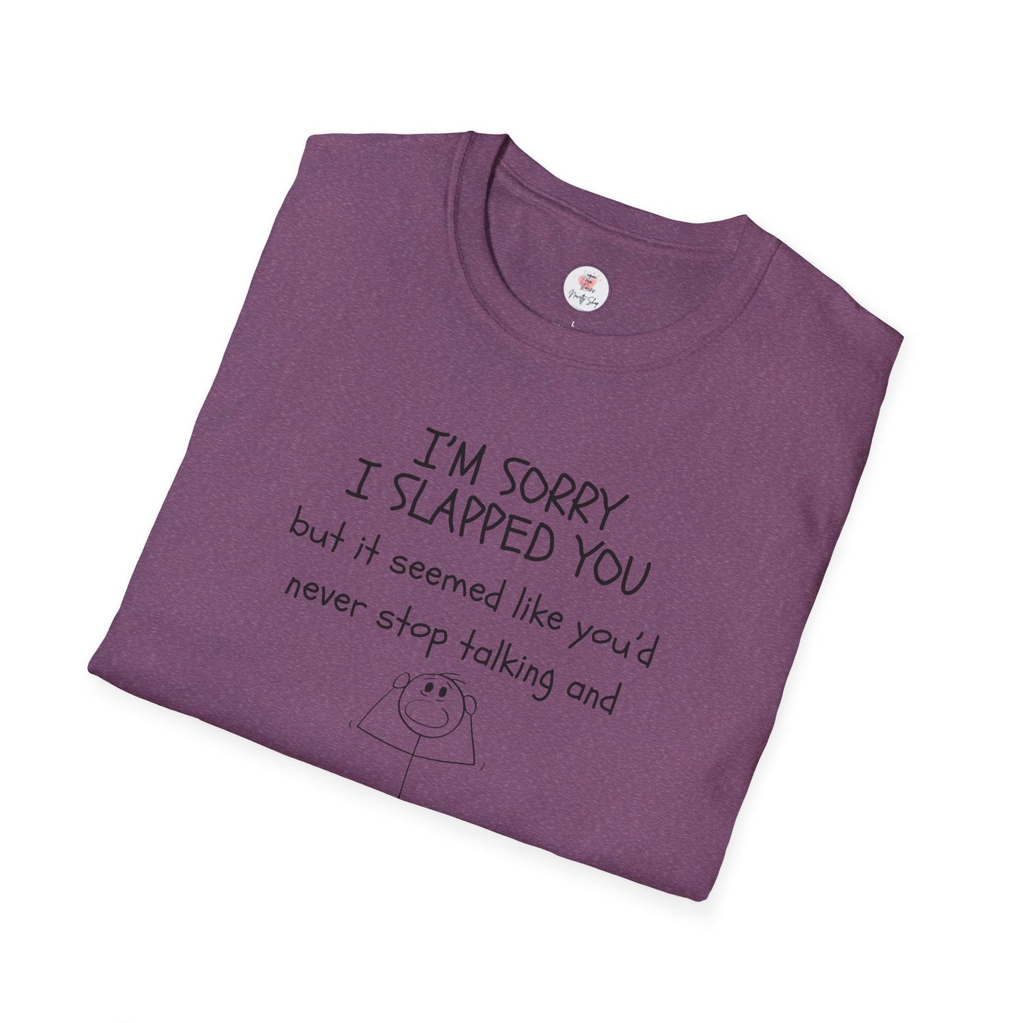 I’m Sorry I Slapped You I Panicked — Funny Sarcastic Graphic T-Shirt