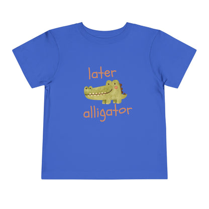 Later Alligator Toddler Tee — Cute Crocodile Graphic Shirt