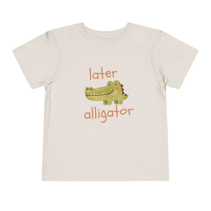 Later Alligator Toddler Tee — Cute Crocodile Graphic Shirt