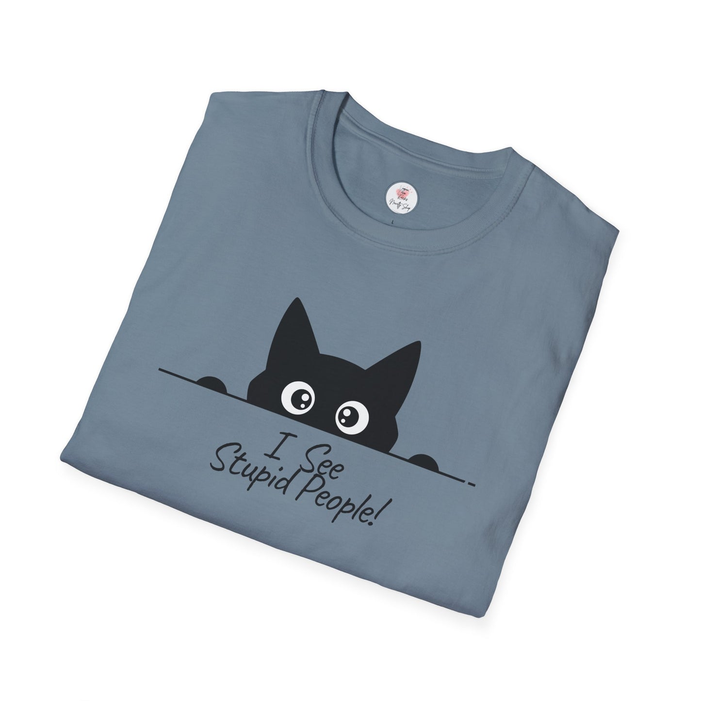 T-Shirt — Cute Peeking Cat "I See Stupid People" Graphic Tee