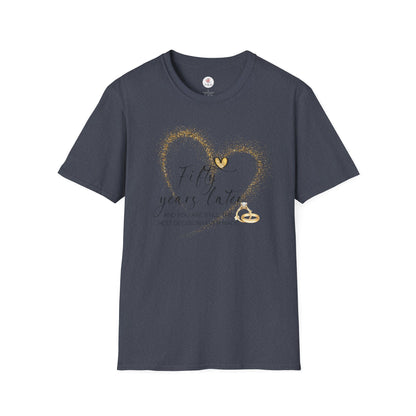 50th Anniversary T-Shirt – "Fifty Years Later" Gold Heart & Rings Celebration Tee