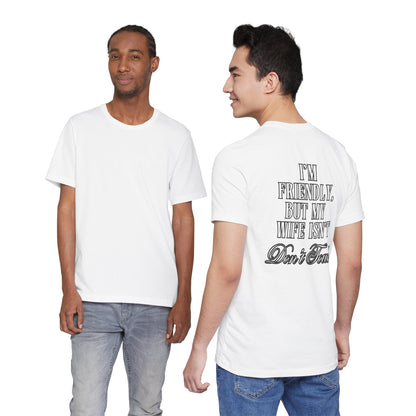 I'm Friendly But My Wife Isn't T‑Shirt — Funny Couples Humor Tee