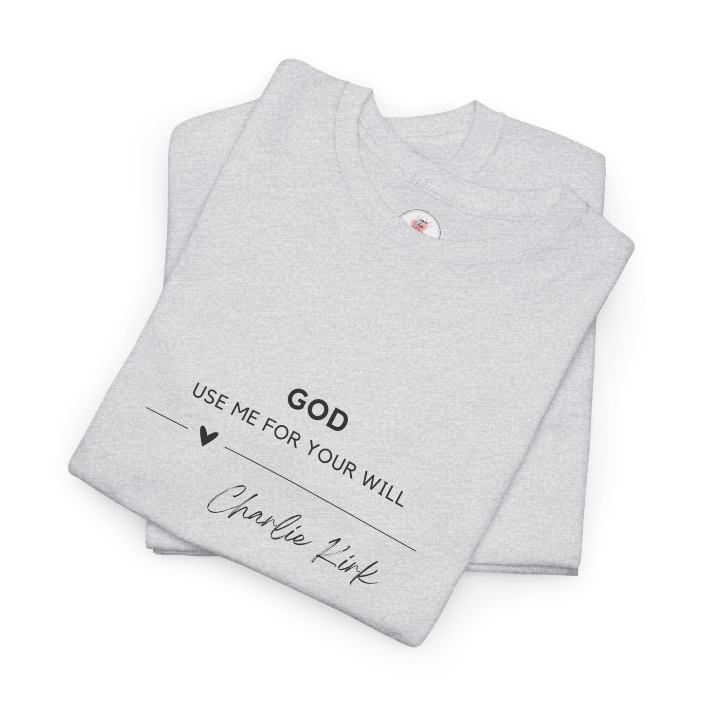 GOD Use Me For Your Will Spiritual T-Shirt