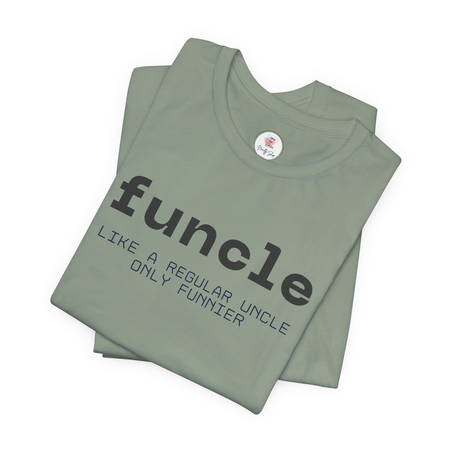 Funcle T-Shirt — “funcle: Like a regular uncle, only funnier” Funny Uncle Tee