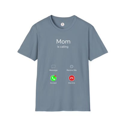 Mom Is Calling T-Shirt — Funny Caller Screen Graphic Tee