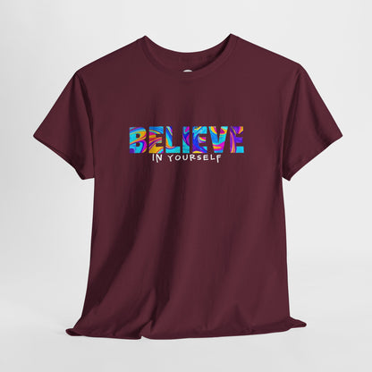 Colorful 'Believe in Yourself' Motivational Shirt