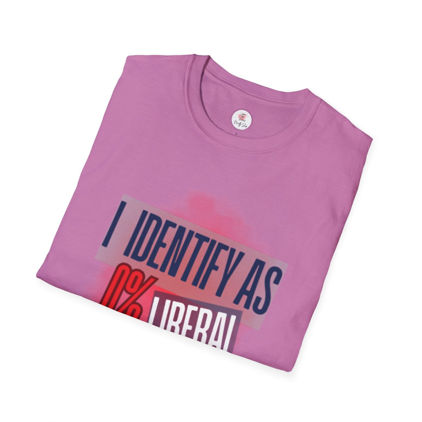 I Identify As 0% Liberal Unisex T-Shirt — Political Statement Tee