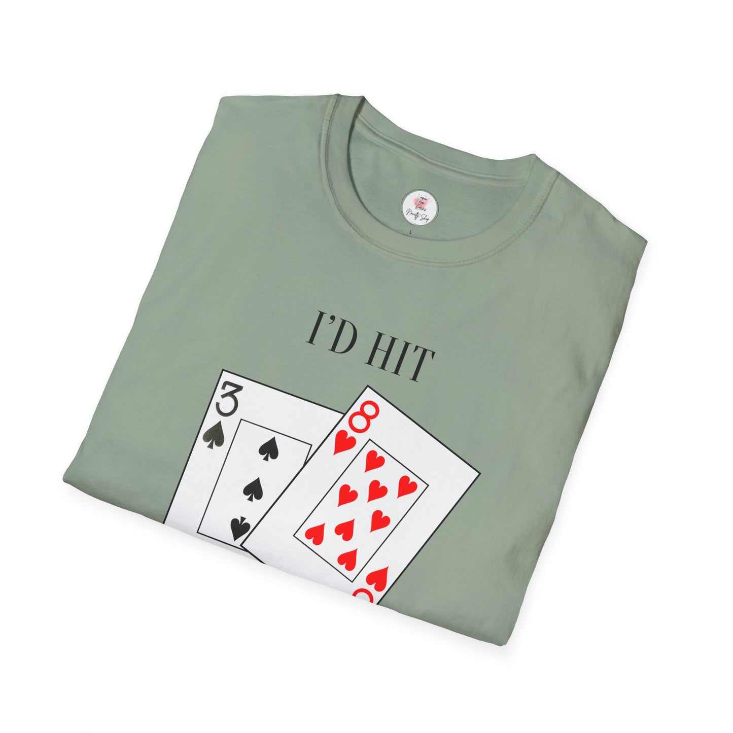 I'd Hit That Playing Cards T-Shirt — Blackjack Tee