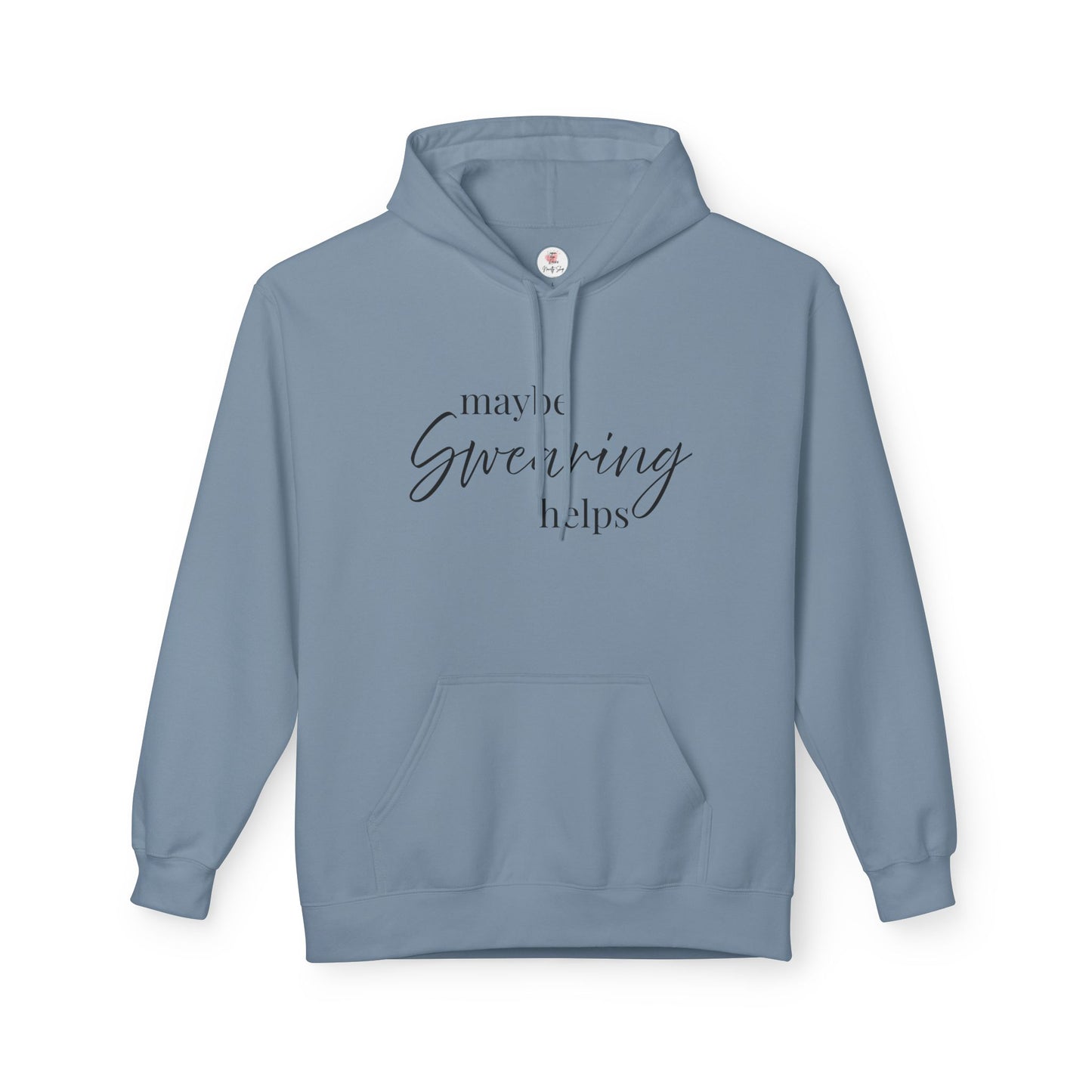 Maybe Swearing Helps Hoodie — Funny Cozy Graphic Hoodie