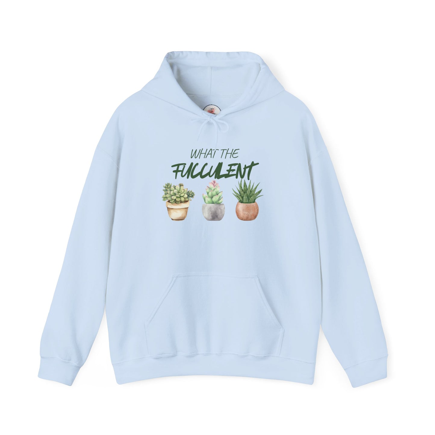 Funny What The Fucculent Hoodie — Funny Succulent Plant Pullover