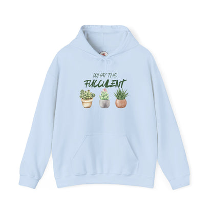 Funny What The Fucculent Hoodie — Funny Succulent Plant Pullover