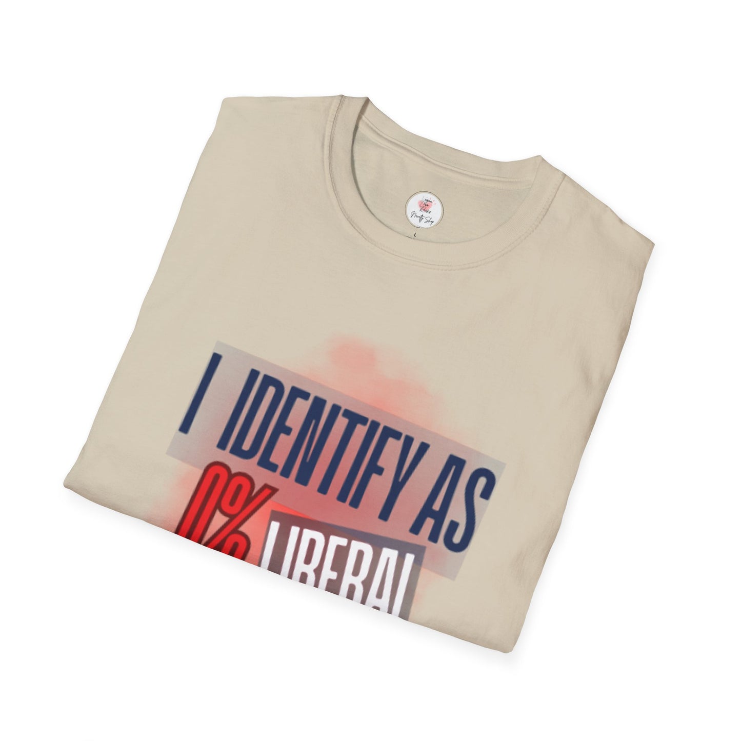 I Identify As 0% Liberal Unisex T-Shirt — Political Statement Tee
