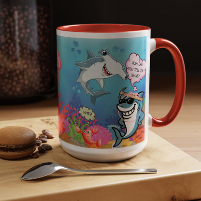 Ceramic Coffee Mug — Funny Tropical Sharks "How Can You Tell I’m Trans?"