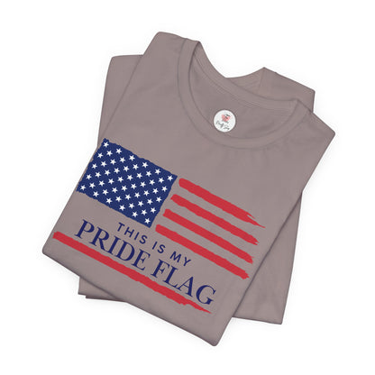 Patriotic 'This Is My Pride Flag' T‑Shirt