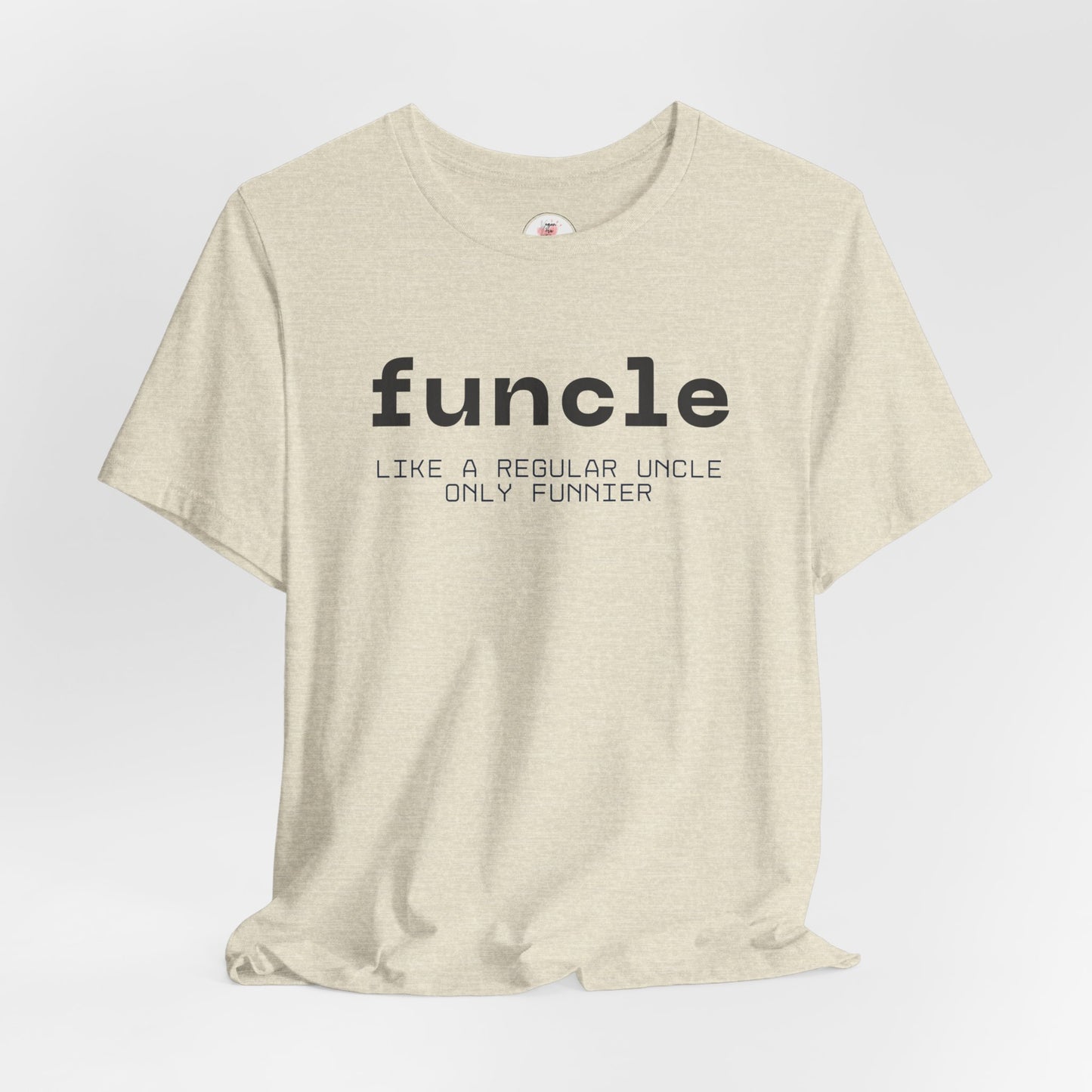 Funcle T-Shirt — “funcle: Like a regular uncle, only funnier” Funny Uncle Tee